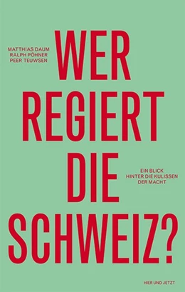 Abbildung von Daum / Pöhner | Wer regiert die Schweiz? | 1. Auflage | 2014 | beck-shop.de