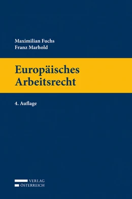 Abbildung von Fuchs / Marhold | Europäisches Arbeitsrecht | 4. Auflage | 2014 | beck-shop.de