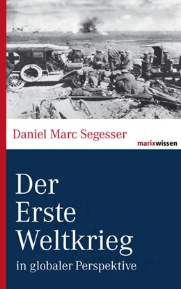 Abbildung von Segesser | Der Erste Weltkrieg | 4. Auflage | 2014 | beck-shop.de