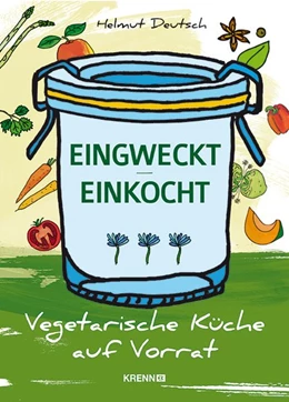 Abbildung von Deutsch | Eingweckt/Einkocht | 1. Auflage | 2014 | beck-shop.de