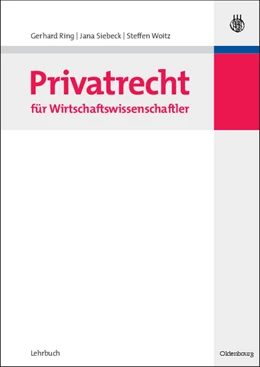 Abbildung von Ring / Siebeck | Privatrecht für Wirtschaftswissenschaftler | 1. Auflage | 2014 | beck-shop.de