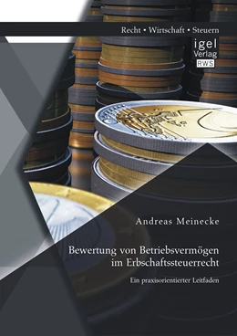 Abbildung von Meinecke | Bewertung von Betriebsvermögen im Erbschaftssteuerrecht | 1. Auflage | 2014 | beck-shop.de