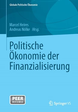 Abbildung von Heires / Nölke | Politische Ökonomie der Finanzialisierung | 1. Auflage | 2013 | beck-shop.de