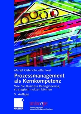 Abbildung von Osterloh / Frost | Prozessmanagement als Kernkompetenz | 5. Auflage | 2009 | beck-shop.de