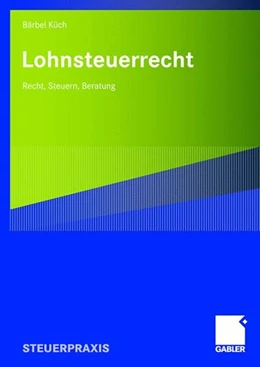 Abbildung von Küch | Lohnsteuerrecht | 1. Auflage | 2008 | beck-shop.de