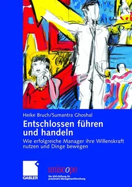 Abbildung von Bruch / Ghoshal | Entschlossen führen und handeln | 1. Auflage | 2008 | beck-shop.de