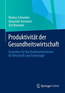 Abbildung von Schneider / Karmann | Produktivität der Gesundheitswirtschaft | 1. Auflage | 2014 | beck-shop.de