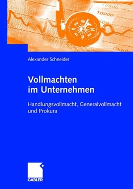 Abbildung von Schneider | Vollmachten im Unternehmen | 1. Auflage | 2012 | beck-shop.de