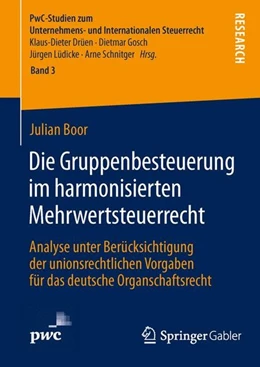Abbildung von Boor | Die Gruppenbesteuerung im harmonisierten Mehrwertsteuerrecht | 1. Auflage | 2014 | beck-shop.de