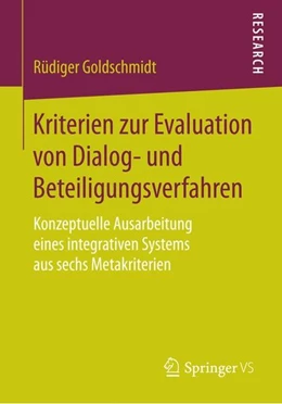 Abbildung von Goldschmidt | Kriterien zur Evaluation von Dialog- und Beteiligungsverfahren | 1. Auflage | 2014 | beck-shop.de