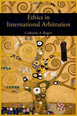 Abbildung von Rogers | Ethics in International Arbitration | 1. Auflage | 2014 | beck-shop.de