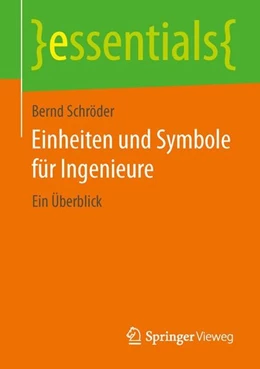Abbildung von Schröder | Einheiten und Symbole für Ingenieure | 1. Auflage | 2014 | beck-shop.de