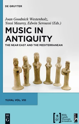 Abbildung von Goodnick Westenholz / Maurey | Music in Antiquity | 1. Auflage | 2014 | beck-shop.de