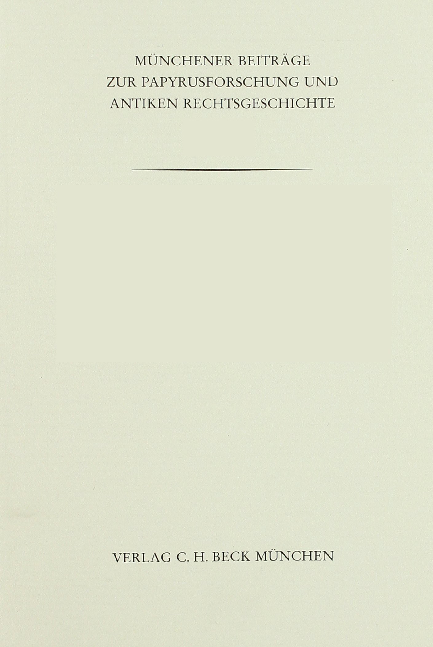 Cover: Backhaus, Ralph, Münchener Beiträge zur Papyrusforschung Heft 72: Casus perplexus