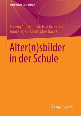 Abbildung von Amrhein / Backes | Alter(n)sbilder in der Schule | 1. Auflage | 2014 | beck-shop.de