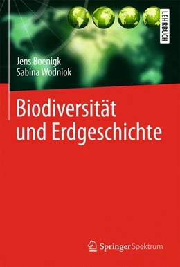 Abbildung von Boenigk / Wodniok | Biodiversität und Erdgeschichte | 1. Auflage | 2014 | beck-shop.de