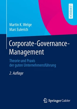 Abbildung von Welge / Eulerich | Corporate-Governance-Management | 2. Auflage | 2014 | beck-shop.de