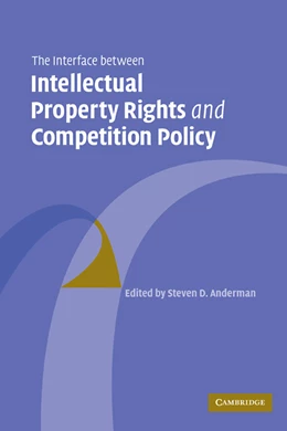 Abbildung von Anderman | The Interface Between Intellectual Property Rights and Competition Policy | 1. Auflage | 2009 | beck-shop.de