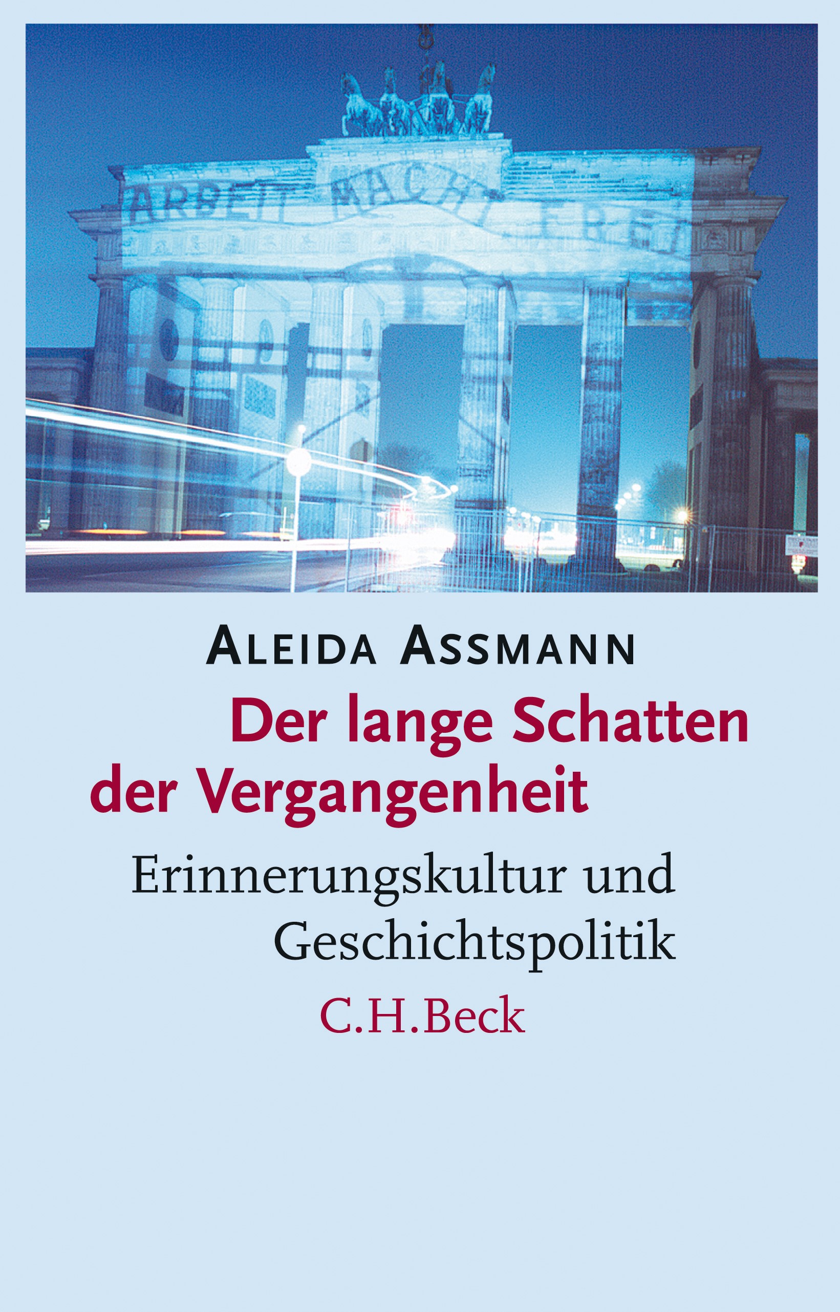 Cover: Assmann, Aleida, Der lange Schatten der Vergangenheit
