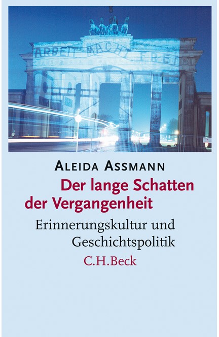 Cover: Aleida Assmann, Der lange Schatten der Vergangenheit