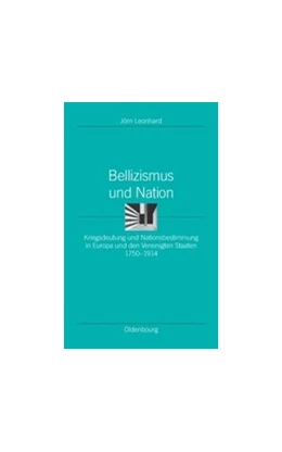 Abbildung von Leonhard | Bellizismus und Nation | 1. Auflage | 2014 | beck-shop.de