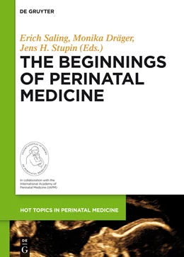 Abbildung von Saling / Dräger | The Beginnings of Perinatal Medicine | 1. Auflage | 2014 | 4 | beck-shop.de