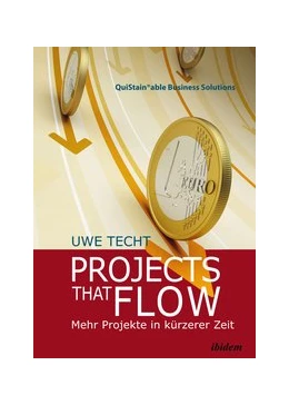 Abbildung von Techt | Projects that Flow. Mehr Projekte in kürzerer Zeit | 3. Auflage | 2015 | 1 | beck-shop.de