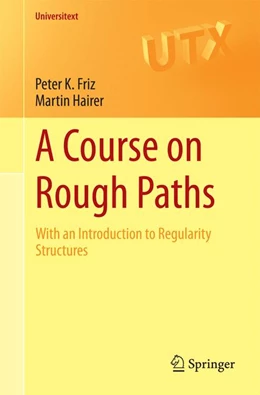Abbildung von Friz / Hairer | A Course on Rough Paths | 1. Auflage | 2014 | beck-shop.de