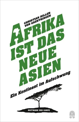 Abbildung von Hiller von Gaertringen | Afrika ist das neue Asien | 1. Auflage | 2014 | beck-shop.de