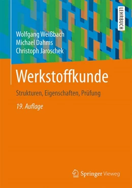 Abbildung von Weißbach / Dahms | Werkstoffkunde | 19. Auflage | 2015 | beck-shop.de