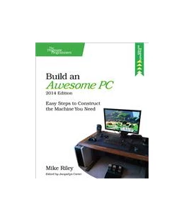 Abbildung von Mike Riley | Build an Awesome PC, 2014 Edition | 1. Auflage | 2014 | beck-shop.de