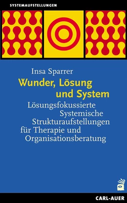 Abbildung von Sparrer | Wunder, Lösung und System | 1. Auflage | 2014 | beck-shop.de