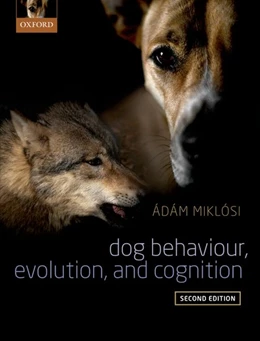 Abbildung von Miklosi | Dog Behaviour, Evolution, and Cognition | 2. Auflage | 2014 | beck-shop.de