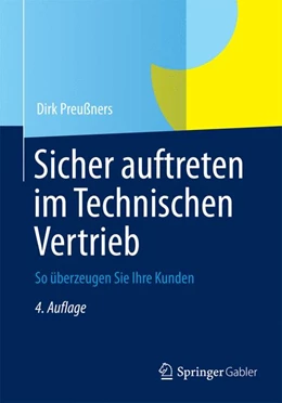 Abbildung von Preußners | Sicher auftreten im Technischen Vertrieb | 4. Auflage | 2014 | beck-shop.de