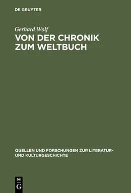 Abbildung von Wolf | Von der Chronik zum Weltbuch | 1. Auflage | 2014 | beck-shop.de