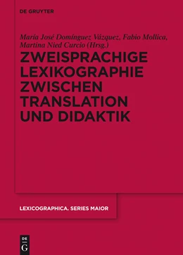 Abbildung von Domínguez Vázquez / Mollica | Zweisprachige Lexikographie zwischen Translation und Didaktik | 1. Auflage | 2014 | beck-shop.de