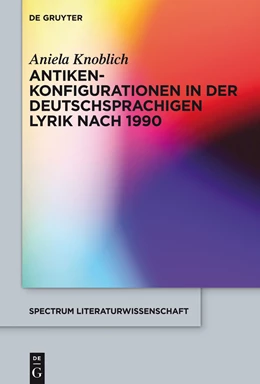 Abbildung von Knoblich | Antikenkonfigurationen in der deutschsprachigen Lyrik nach 1990 | 1. Auflage | 2014 | beck-shop.de