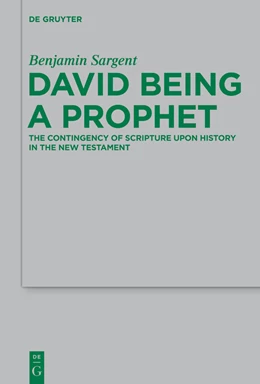 Abbildung von Sargent | David Being a Prophet | 1. Auflage | 2014 | beck-shop.de