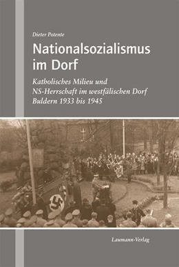 Abbildung von Potente | Nationalsozialismus im Dorf | 1. Auflage | 2014 | beck-shop.de