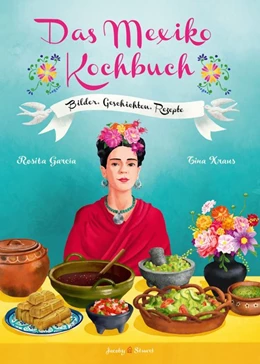 Abbildung von Garcia | Das Mexiko Kochbuch | 1. Auflage | 2014 | beck-shop.de