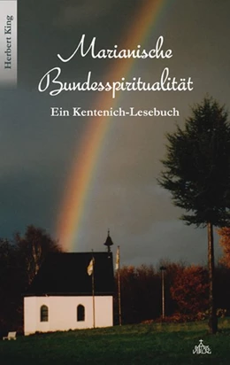 Abbildung von King / Kentenich | Marianische Bundesspiritualität | 1. Auflage | 2014 | beck-shop.de