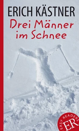 Abbildung von Kästner | Drei Männer im Schnee | 1. Auflage | 2014 | beck-shop.de