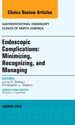 Abbildung von Siddiqui | Minimizing, Recognizing, and Managing Endoscopic Adverse Events, An Issue of Gastrointestinal Endoscopy Clinics | 1. Auflage | 2014 | beck-shop.de