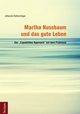 Abbildung von Nathschläger | Martha Nussbaum und das gute Leben | 1. Auflage | 2014 | beck-shop.de