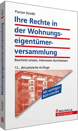 Abbildung von Streibl | Ihre Rechte in der Wohnungseigentümerversammlung | 12. Auflage | 2014 | beck-shop.de