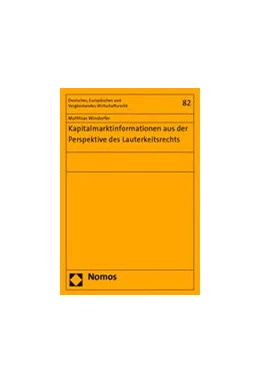Abbildung von Windorfer | Kapitalmarktinformationen aus der Perspektive des Lauterkeitsrechts | 1. Auflage | 2014 | 82 | beck-shop.de