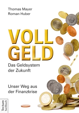 Abbildung von Mayer / Huber | Vollgeld | 1. Auflage | 2014 | beck-shop.de