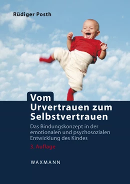 Abbildung von Posth | Vom Urvertrauen zum Selbstvertrauen | 3. Auflage | 2014 | beck-shop.de
