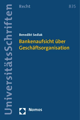 Abbildung von Sedlak | Bankenaufsicht über Geschäftsorganisation | 1. Auflage | 2014 | 835 | beck-shop.de