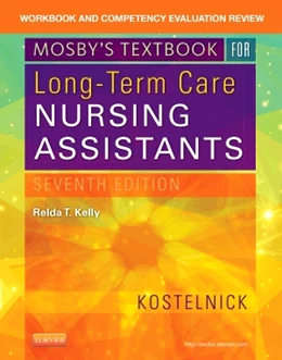 Abbildung von Kostelnick | Workbook and Competency Evaluation Review for Mosby's Textbook for Long-Term Care Nursing Assistants | 7. Auflage | 2015 | beck-shop.de